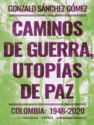 cover image of Caminos de guerra, utopías de paz